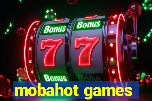 mobahot games